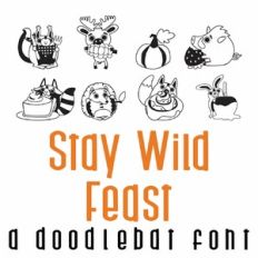 Stay Wild Feast Doodlebat Font