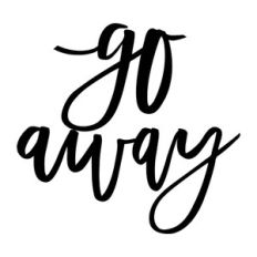 Go Away