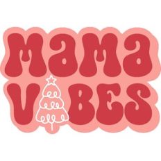 Mama Vibes