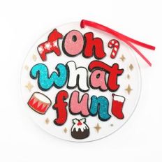 Oh What Fun Christmas Ornament