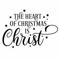 The Heart of Christmas Is Christ Quote