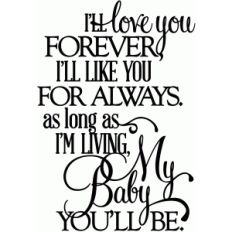 love you forever, my baby you'll be - vinyl phrase