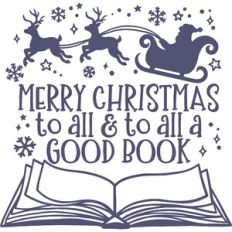 Merry Christmas to All and to All a Good Book
