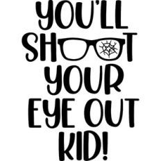 Shoot Your Eye Out