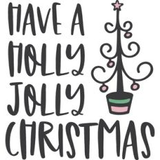 Have a Holly Jolly Christmas