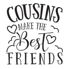 Cousins Make the Best Friends