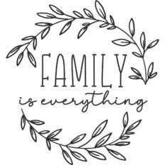 Family is Everything