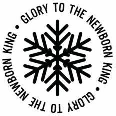 Glory To The Newborn King Snowflake Circle Quote
