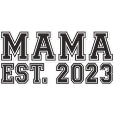Mama Est. 2023