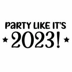 Party Like It's 2023 Quote