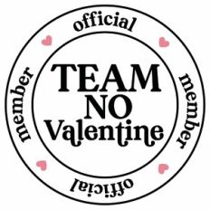Team No Valentine Badge