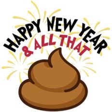 Happy New Year and all that Poop