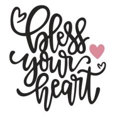 Bless Your Heart
