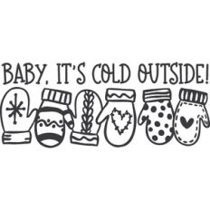 Baby It's Cold Outside