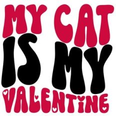 My Cat Is My Valentine Retro