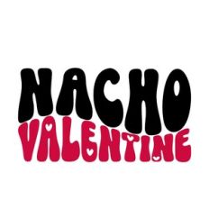 Nacho Valentine Retro