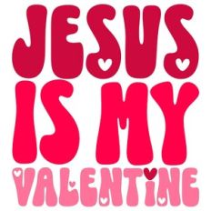 Jesus Is My Valentine Retro