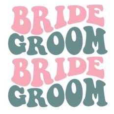 Bride and Groom Phrase