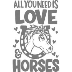 all you need is love and horses
