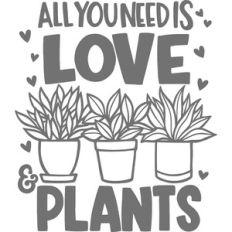 all you need is love and plants