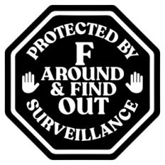 Protected By F around and find out Sign