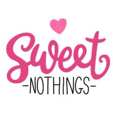 Sweet Nothings