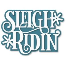 Sleigh Ridin Welded Words