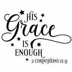 His Grace Is Enough Quote