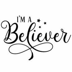 I'm A Believer Quote