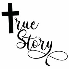 True Story Cross Quote