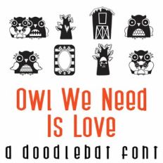 Owl We Need Is Love Doodlebat Font