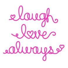 laugh love always