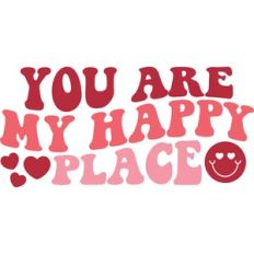 you are my happy place