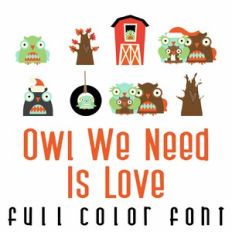 Owl We Need Is Love Full Color Font