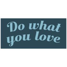 Do What You Love