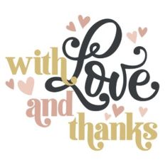 With Love and Thanks