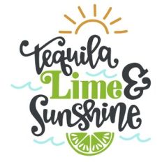 Tequila Lime and Sunshine