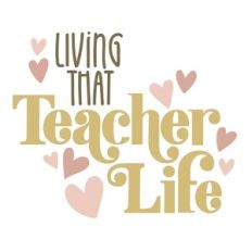 Living That Teacher Life
