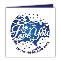 'Love you to the moon and back' Card