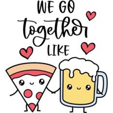 Pizza And Beer In Love