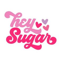 Hey Sugar
