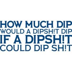 How much dip