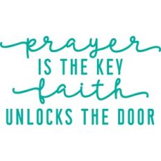 Prayer Is The Key