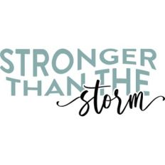 stronger than the storm