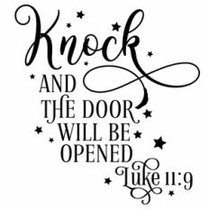 Knock And The Door Will Be Opened Quote