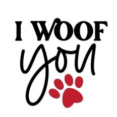 I Woof You