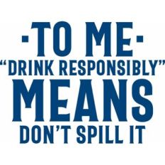 Drink Responsibly