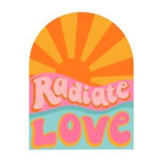Radiate Love Sign