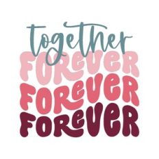together forever