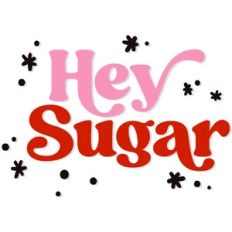 Hey Sugar